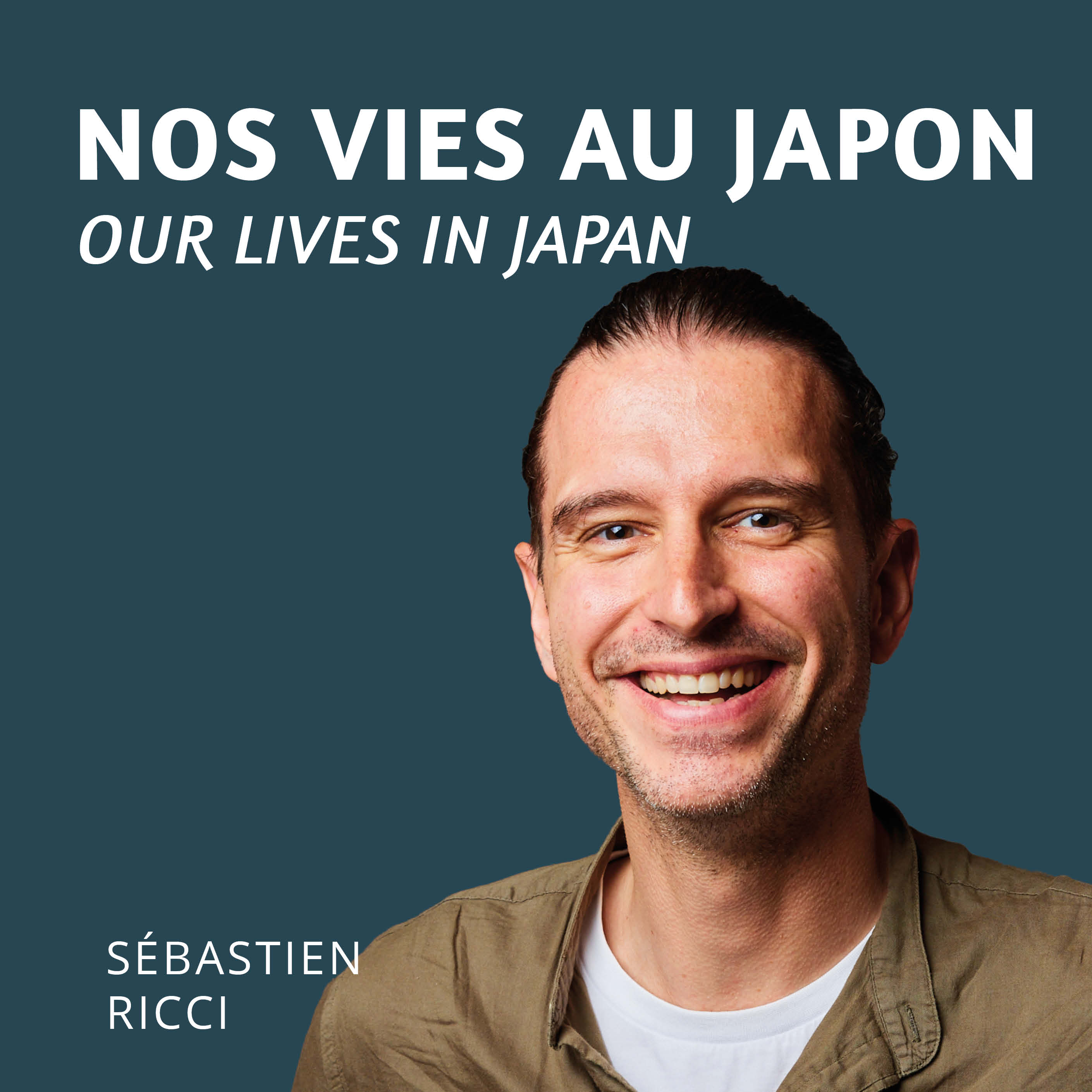 Sébastien Ricci | Nos Vies au Japon |  Our Lives in Japan podcast artwork