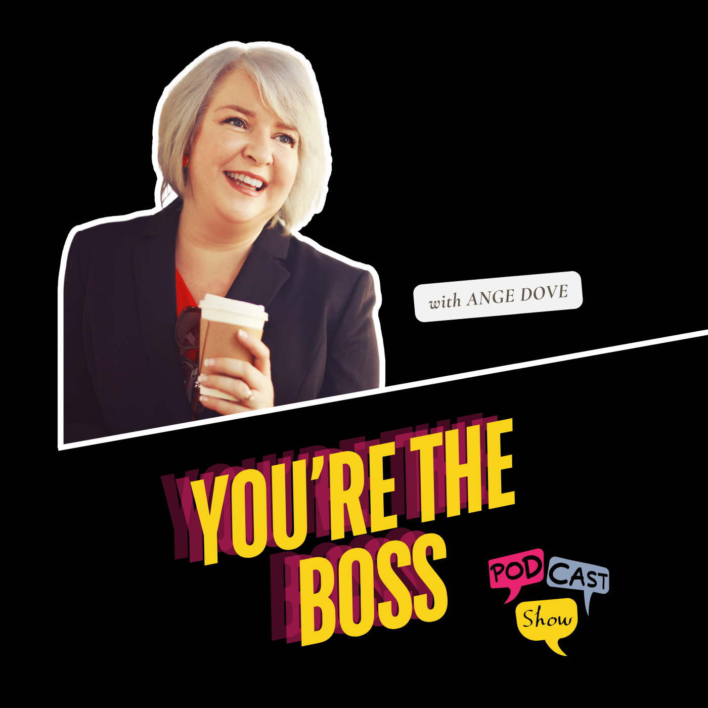 You’re The Boss Podcast Show