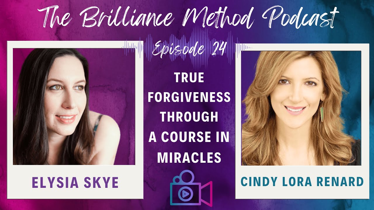True Forgiveness Through A Course in Miracles with Cindy Lora Renard