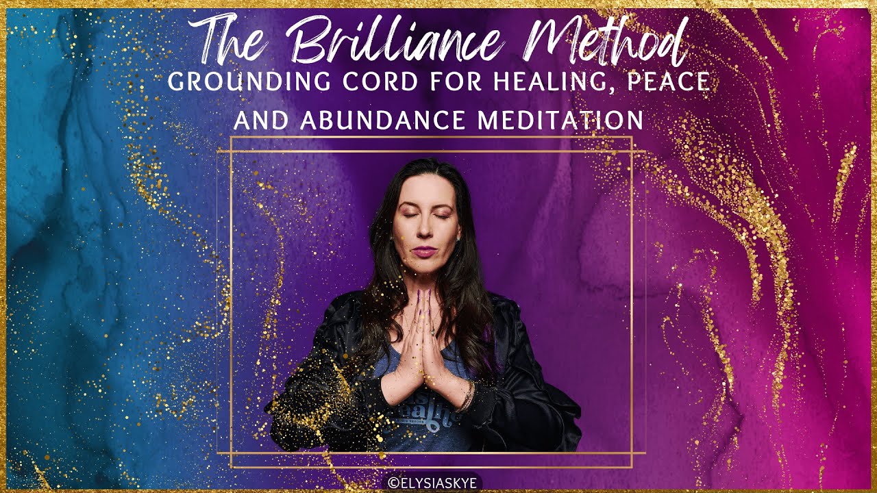 Grounding Cord Meditation for Healing, Peace, Purpose, and Abundance