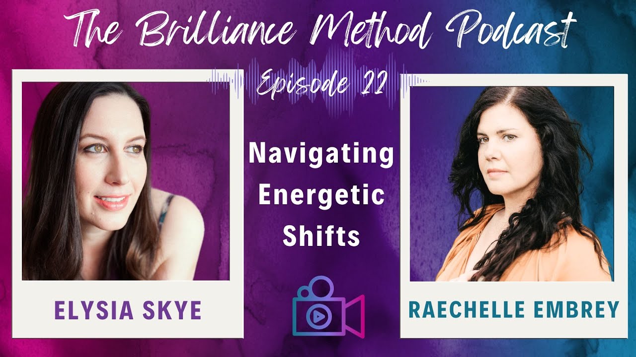 Navigating Energetic Shifts with Raechelle Embrey