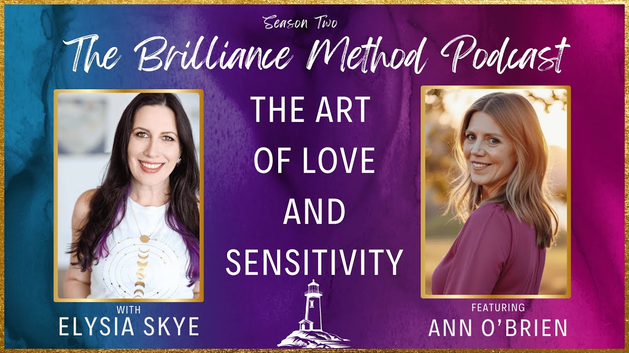 The Art of Love and Sensitivity with Ann O'Brien