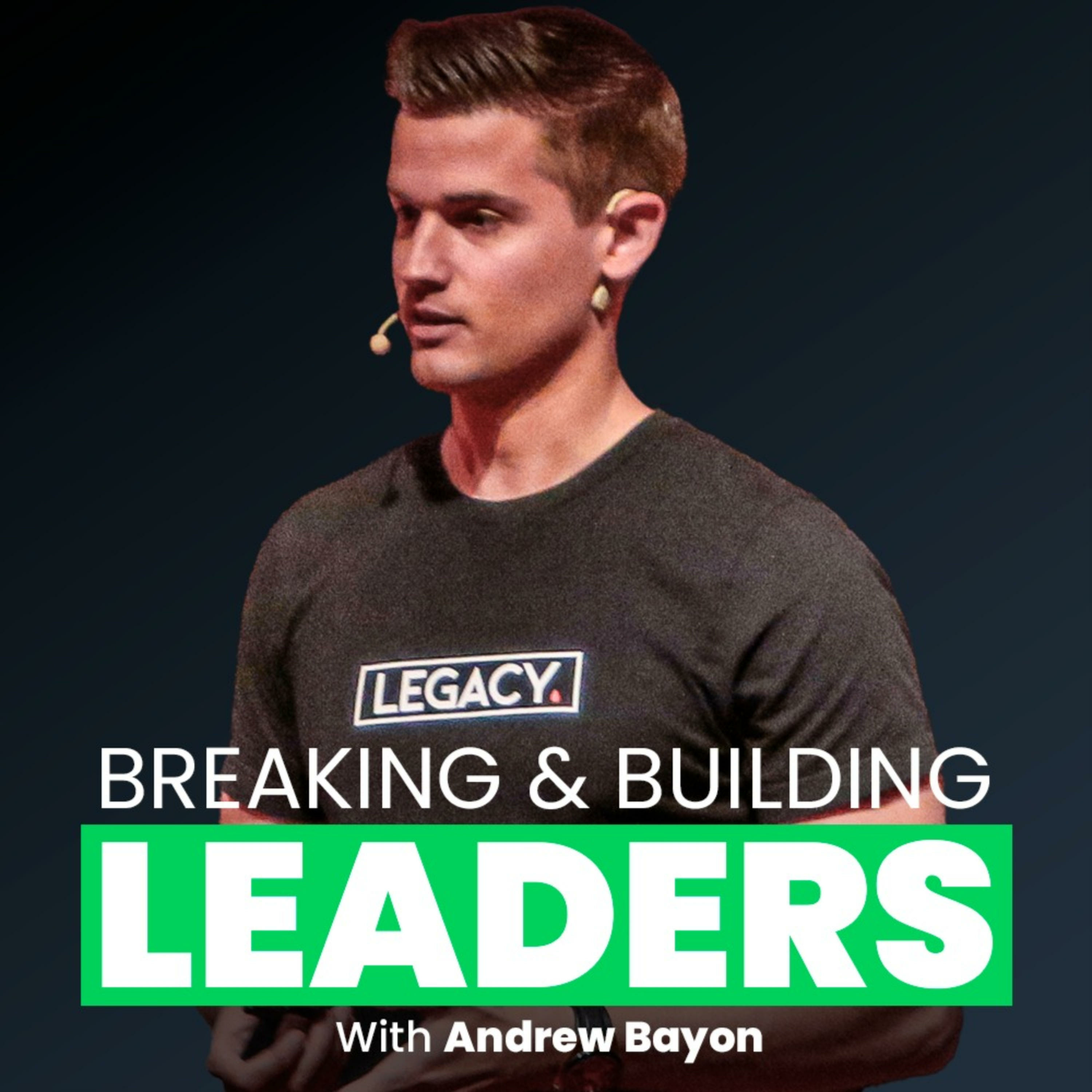 Breaking and Building Leaders
