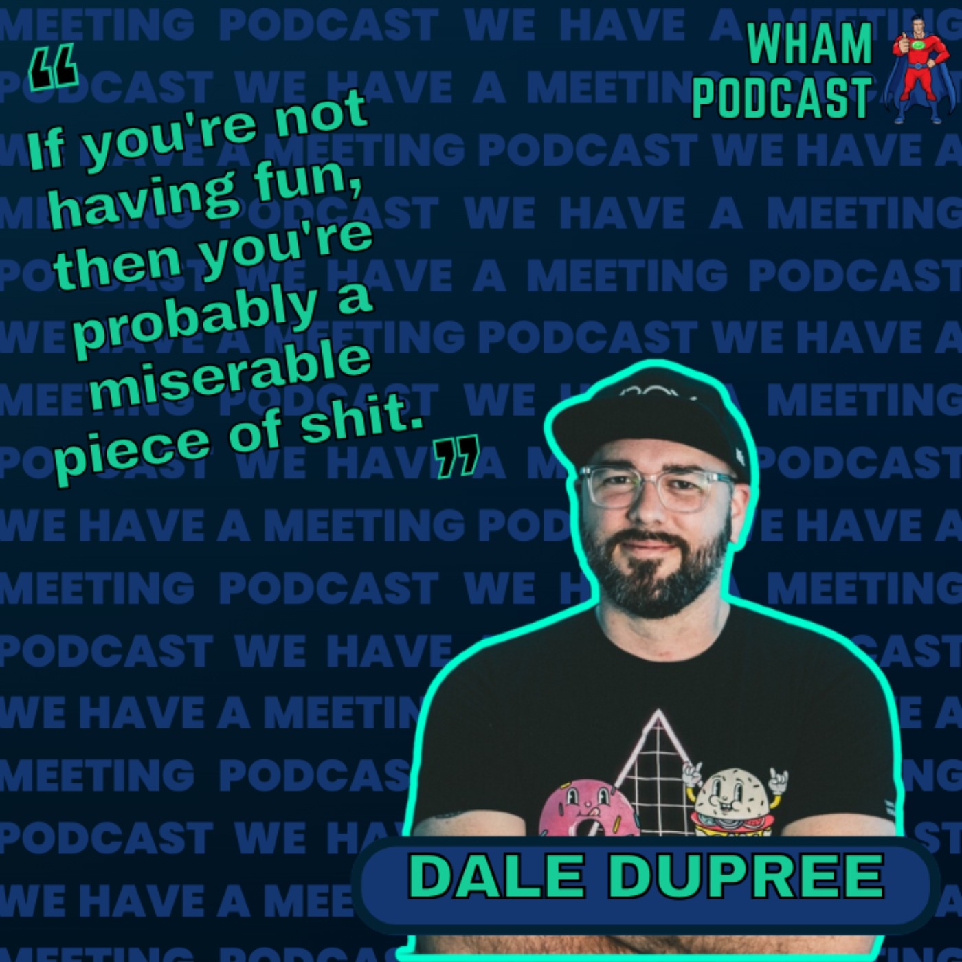 We Have A Meeting
