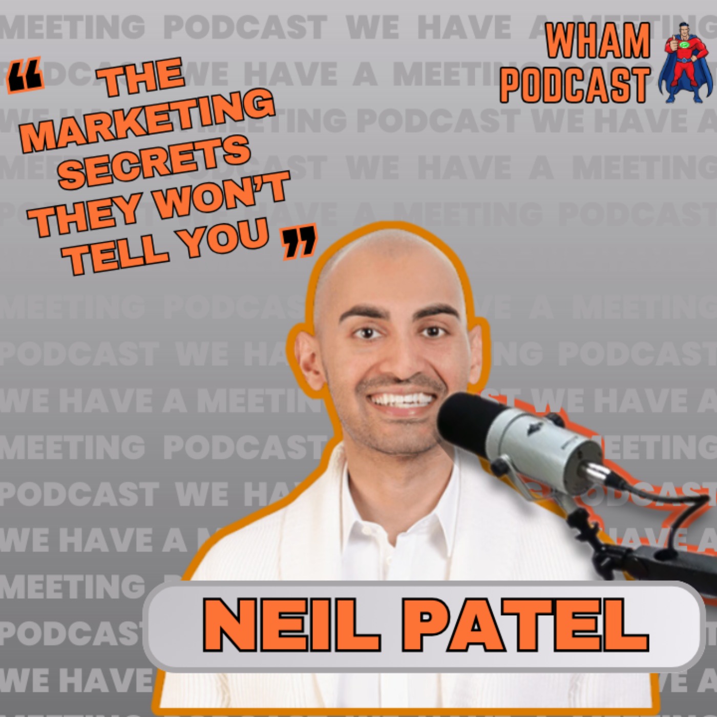 The Marketing Secrets They Won't Tell You | Neil Patel | Ep 108