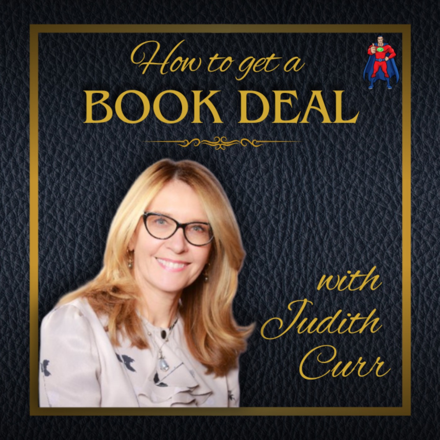 How To Get a Publishing Deal with Judith Curr | President & Publisher of Harperone