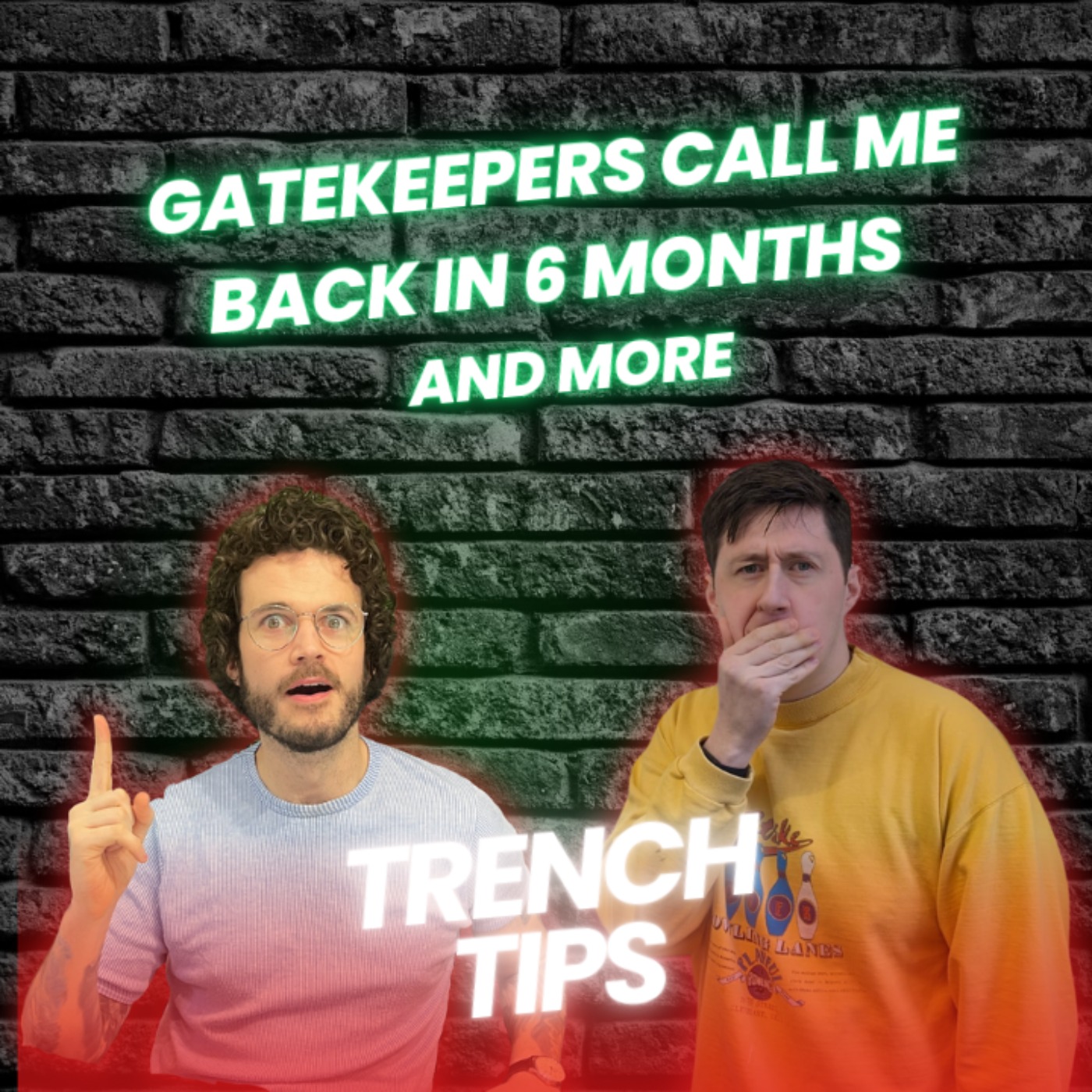 GATEKEEPERS AND CALL BACKS - TRENCH TIPS
