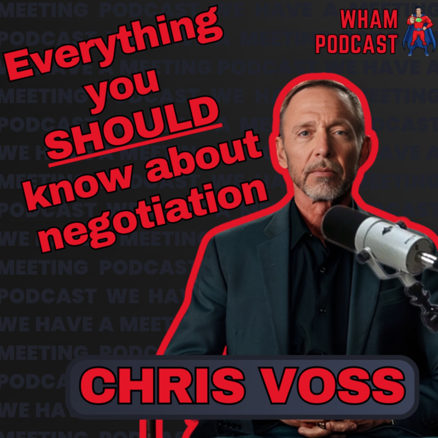 Chris Voss: FBI Hostage Negotiator Teaches Us How to Sell | EP 106
