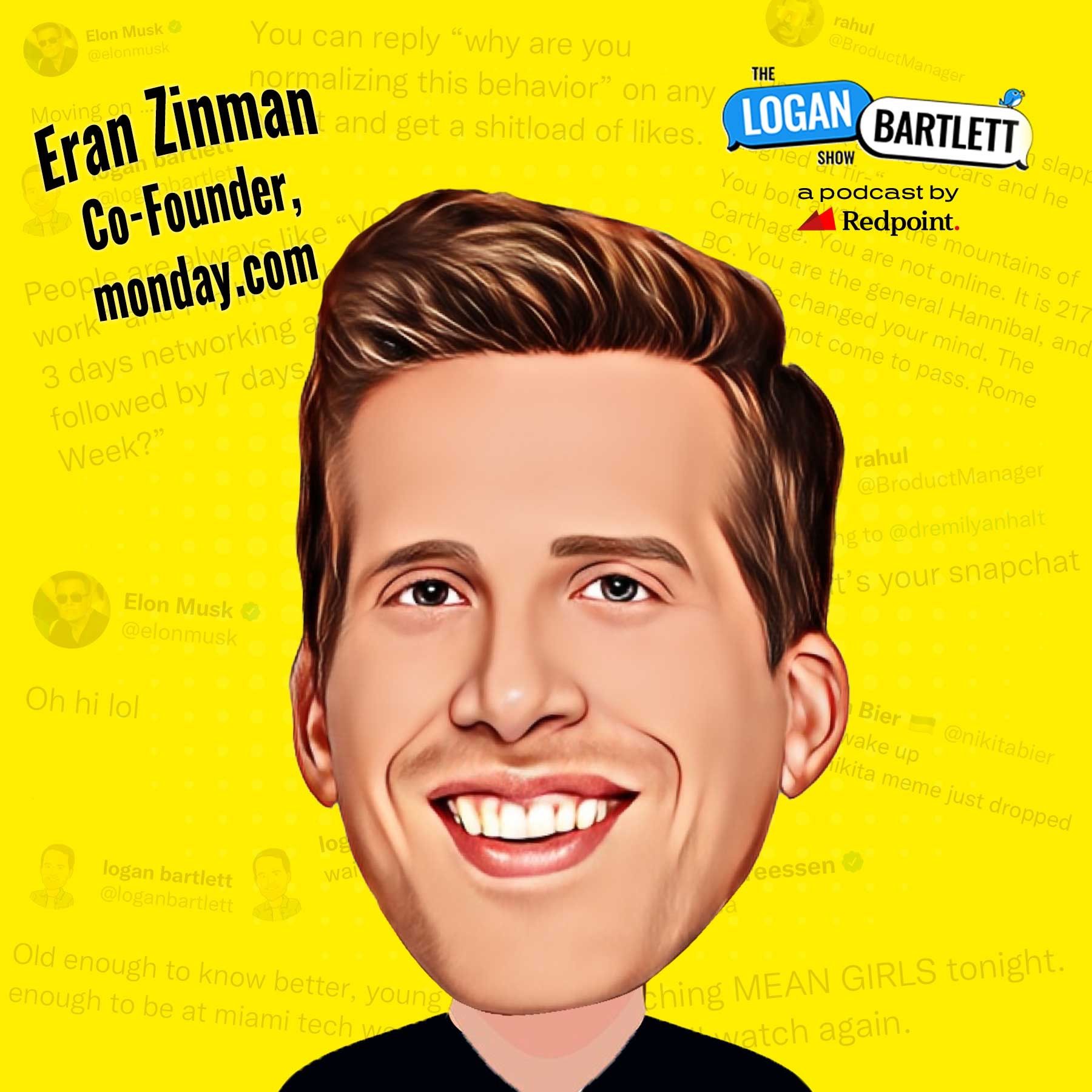 EP 126: Eran Zinman (Co-Founder, monday.com) on The Efficiency Hacks That Drove monday.com to $14B